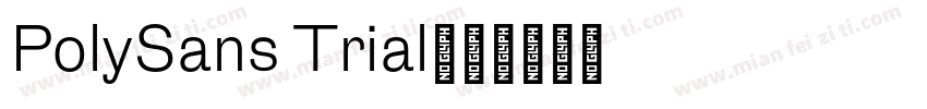 PolySans Trial字体转换
